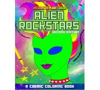 Alien Rockstars - A Cosmic Coloring Book (Planet Color)