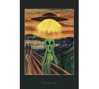 Alien Scream Painting UFO Enthusiast Gift Idea Funny Painter Notebook: Lined Journal Alien, 110 Pages, Size 6"x9", lined journal ufo, alien journal, ufo journal, lined journal notebook