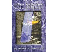 Alien Scriptures: Extraterrestrials in the Holy Bible