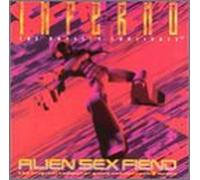 Alien Sex Fiend - Inferno