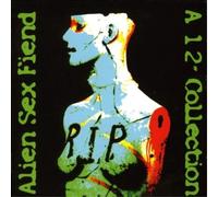 Alien Sex Fiend R.I.P.: A 12" Singles Collection 2 x CD New Sealed