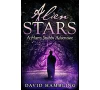 Alien Stars (The Harry Stubbs Adventures)