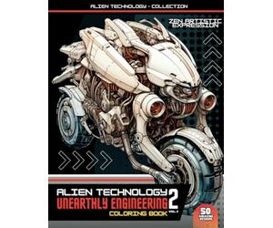 Alien Technology 2 Coloring Book: Beyond the Stars - Embark on an Exploration of Space Ship Coloring with 50 Vibrant Artworks Suitable for All Ages.
