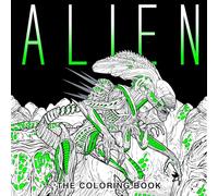 Alien : The Coloring Book