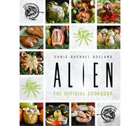 Alien: The Official Cookbook