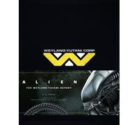 Alien : The Weyland Yutani Report