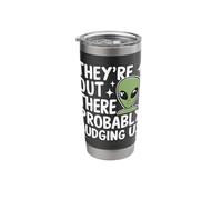 Alien They're Out There Probably Judging Us UFOs Stainless Steel Insulated Tumbler