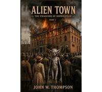 Alien Town: The Strangers of Hopkinsville Part 1
