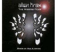 Alien Trax / The Missing Files / Mixed By Max & Amino (UK Import)