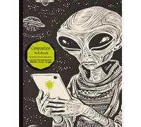 Alien UFO Themed Composition Notebook - Sci-Fi Theme- Creative Writing & Journaling Use: Notebook for Sci-Fi Lovers, Alien Believers, and Stargazers | ... and Office | 120-pages | 7.5 x 9.25 | Lined
