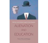 Alienation and Education: Theory, Policy and Pedagogy