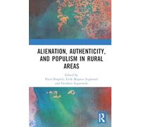 Alienation, Authenticity, and Populism in Rural Areas