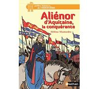 Alienor d'Aquitaine, la conquerante: 11