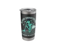 Aliens Abducted Me - Alien Abduction UFO - Get in Loser Gift Stainless Steel Insulated Tumbler