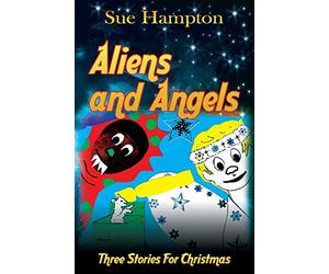 Aliens and Angels: Three Stories for Christmas