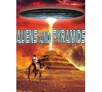 Aliens and Pyramids