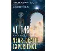 Aliens and the Near-Death Experience