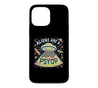 Aliens Are A Psyop Funny Abduction Anti Gravity Fake Alien Case for iPhone 13 Pro Max