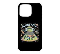 Aliens Are A Psyop Funny Abduction Anti Gravity Fake Alien Case for iPhone 15 Pro Max