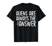 Aliens are Always The Answer UFO Fan Conspiracy T-Shirt