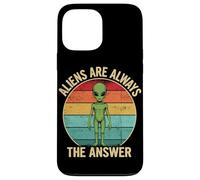Aliens Are Always The Answer UFO Lover Case for iPhone 13 Pro Max