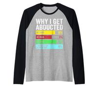 Aliens are Real Funny Why I Get Abducted Galactic Humor Raglan Baseball Tee