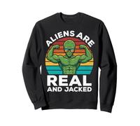 Aliens Are Real & Jacked Funny Bodybuilding Cool Gym Graphic Sweatshirt