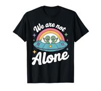 Aliens are Real We are Not Alone UFO Lovers T-Shirt