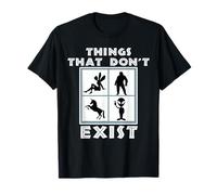 Aliens Bigfoot Fairies Unicorn Things That Don't Exist Humor T-Shirt