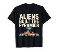 Aliens Built The Pyramids an Egyptian Conspiracy T-Shirt