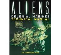 Aliens: Colonial Marines Technical Manual
