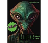 Aliens Coloring Book: Alien Coloring book for Adults, Relaxation, Stress relief, fun.