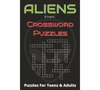 Aliens Crossword Puzzles: Crossword Puzzles with easy to read print about aliens, outer space, galaxy, solar system | 6x9 inches, 120 pages | Gift for vacations, holidays, and relaxation