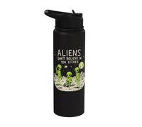 Aliens Don't Believe in You Either Funny Alien Space UFO Stainless Steel Insulated Water Bottle