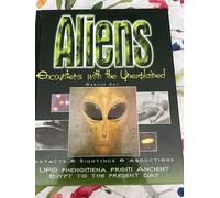 Aliens: Encounters With the Unexplained