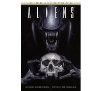 Aliens: Fire and Stone
