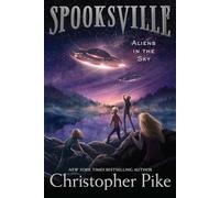 Christopher Pike Aliens in the Sky (Paperback) Spooksville