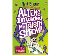 Aliens Invaded My Talent Show!: (Dreary Inkling School)