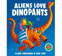 Aliens Love Dinopants