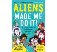 Aliens Made Me Do It