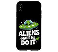 Aliens Made Me Do It - Funny UFO Humor Case for iPhone XS Max