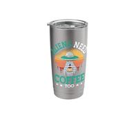 Aliens Need Coffee Too UFO Outer Space Funny Caffeine Lover Stainless Steel Insulated Tumbler