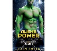 Alien's Power: 2 (Outlaw Planet Mates)