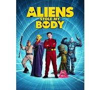 Aliens Stole My Body