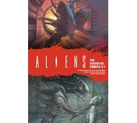 Aliens: The Essential Comics Volume 1