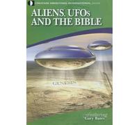 ALIENS, UFOs AND THE BIBLE