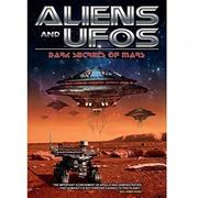 Aliens & UFO's - Dark Secrets Of Mars [DVD]