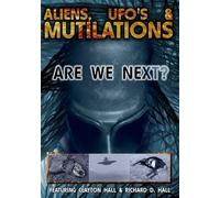 Aliens UFO's & Mutilations: Are We Next [DVD] [Region 1] [US Import] [NTSC]
