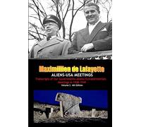 Aliens-Usa Meetings: Vol. 2. Transcripts Of Our Governments-Aliens/Extraterrestrials Meetings In 1948-1949