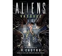 Aliens: Vasquez